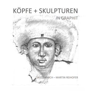 hardcover_skizzenbuch köpfe+skulpturen_martin reihofer Kopie